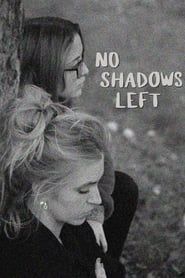 No Shadows Left series tv