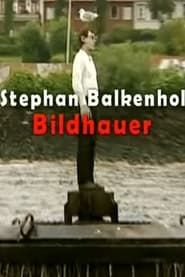 Der Bildhauer Stephan Balkenhol series tv