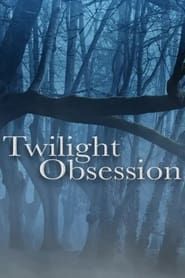 Twilight: Obsession series tv
