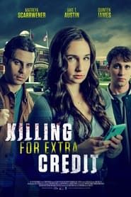 Killing for Extra Credit series tv