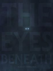 The Eyes Beneath series tv