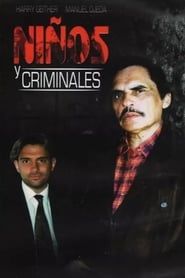 Niños y Criminales (2001)