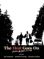 The Heat Goes On series tv