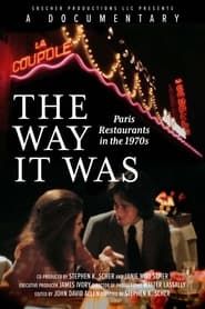 The Way It Was: Paris Restaurants in the 1970s series tv