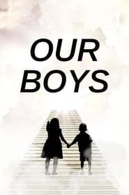 Our Boys series tv