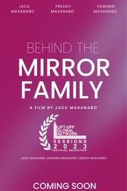 watch Behind The Mirror Family