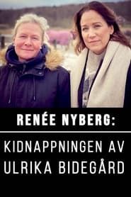 Image Renée Nyberg: The Kidnap of Ulrika Bidegård 2021