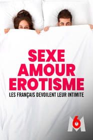 Sexe, amour, érotisme - les Français dévoilent leur intimité series tv