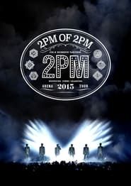 Image 2PM ARENA TOUR 2015: 2PM OF 2PM