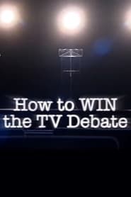 How to Win the TV Debate 2010 streaming