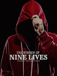 The Burden of Nine Lives series tv