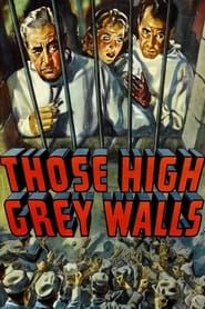 Those High Grey Walls 1939 streaming