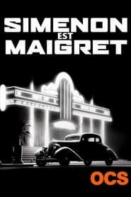 Simenon est Maigret series tv