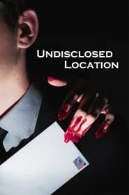 Undisclosed Location series tv