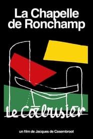 La Chapelle de Ronchamp series tv
