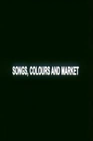 Songs, Colours and Market series tv