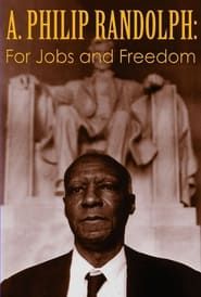 Image A. Philip Randolph: For Jobs and Freedom