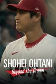 Shohei Ohtani: Beyond the Dream 2023 streaming