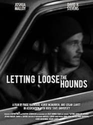 watch Letting Loose the Hounds