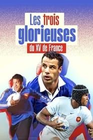 Les Trois Glorieuses du XV de France series tv
