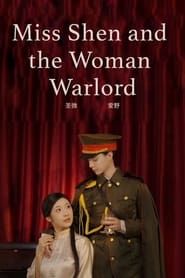 Miss Shen and the Woman Warlord series tv
