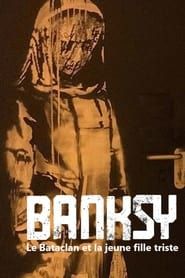 Image Banksy, le Bataclan et la jeune fille triste 2023
