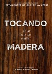 Tocando Madera ()