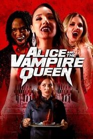 Alice and the Vampire Queen 2023 streaming
