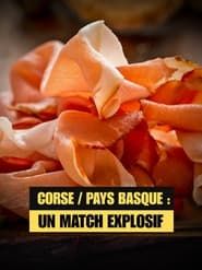Corse - Pays basque : un match explosif series tv