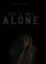 She's Not Alone series tv