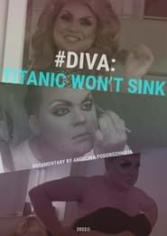 #DIVA: Titanic Won't Sink series tv