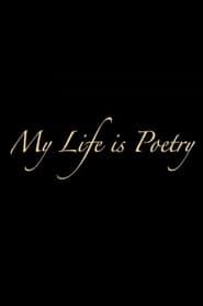 My Life Is Poetry series tv