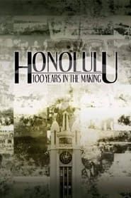 Honolulu 100 Years in the Making series tv