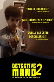 DÉTECTIVE MANO 2 - LE RETOUR DE LA VENGEANCE series tv