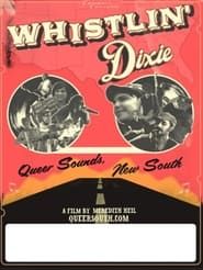 Whistlin' Dixie: Queer Sounds, New South series tv