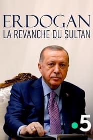 Erdogan, la revanche du sultan series tv