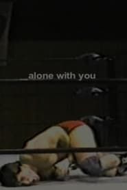 Image Alone with You
