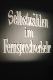 Selbstwählen im Fernsprechverkehr (1951)