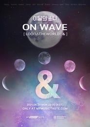 watch 이달의 소녀 On Wave [LOOΠΔTHEWORLD : &]