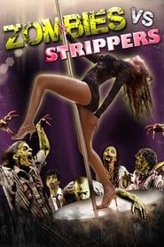 Zombies vs. Strippers (2012)