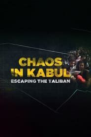 Chaos in Kabul: Escaping the Taliban series tv