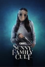 Sunny Family Cult (2017)