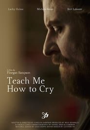 Teach Me How to Cry-hd