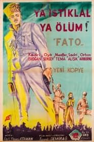 Fato - Ya İstiklal Ya Ölüm 1949 streaming