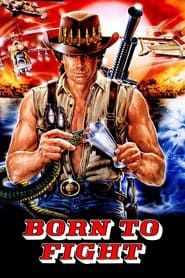 Born to Fight 1989 streaming