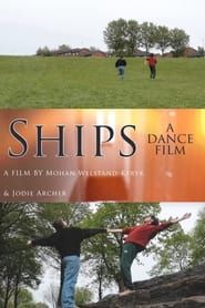 SHIPS - a dance film series tv