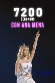 watch 7200 segundos con Ana Mena