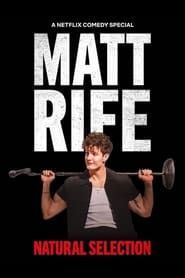 Matt Rife: Natural Selection series tv