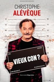 Christophe Alévêque - Vieux Con ? series tv