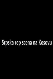 Serbian Rap Scene in Kosovo series tv